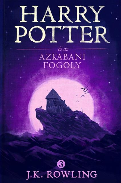 Harry Potter e´s az azkabani fogoly - Olly Moss,J. K. Rowling,Tóth Tamás Boldizsár - ebook