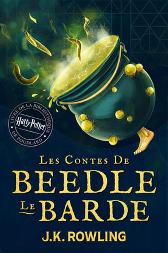 Les Contes de Beedle le Barde - J. K. Rowling,Jean-François Ménard - ebook