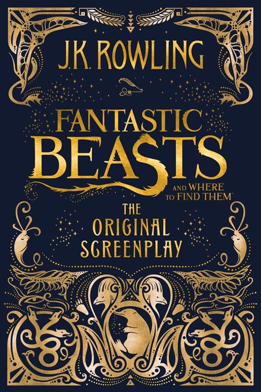 Fantastic Beasts and Where to Find Them: The Original Screenplay