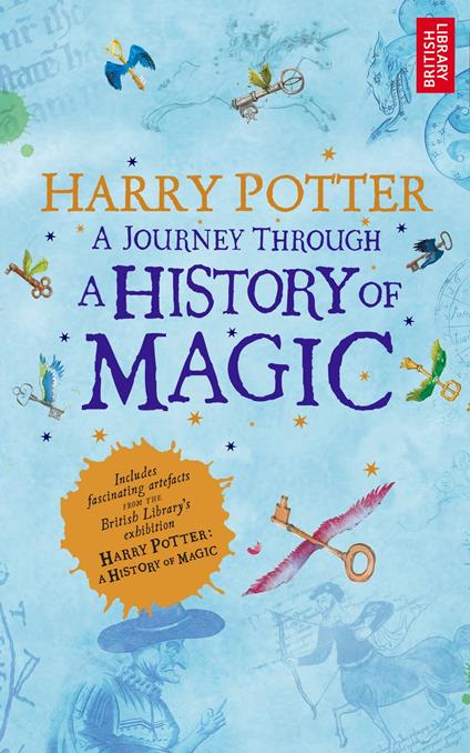 Harry Potter - A Journey Through A History of Magic - British British Library - ebook