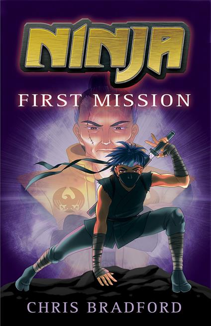 Ninja (1) – First Mission - Chris Bradford,Sonia Leong - ebook