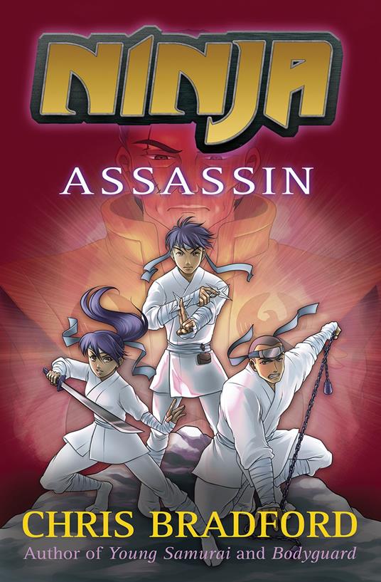 Ninja (3) – Assassin - Chris Bradford,Sonia Leong - ebook