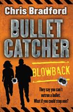 Bulletcatcher (3) – Blowback