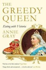 The Greedy Queen: Eating with Victoria