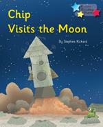 Chip Visits the Moon: Phonics Phase 3