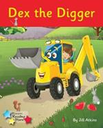 Dex the Digger: Phonics Phase 4