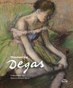 Discovering Degas: Collecting in the Time of William Burrell