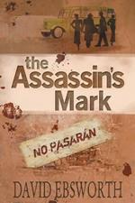 The Assassin's Mark: A Novel of the Spanish Civil War