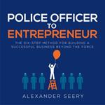 Police Officer to Entrepreneur