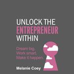 Unlock the Entrepreneur Within
