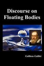 Discourse on Floating Bodies, Fully Illustrated