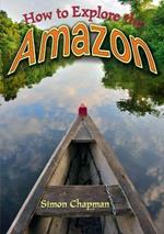 How to Explore the Amazon