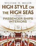 High Style on the High Seas: Passenger Ships Interiors