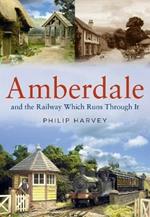 Amberdale and the Railway Which Runs Through It