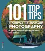 101 Top Tips for Digital Landscape Photography