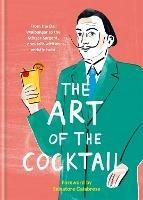 The Art of the Cocktail: From the Dali Wallbanger to the Stinger Sargent, cocktails with an artistic twist