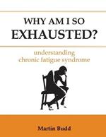 Why am I So Exhausted?: Understanding Chronic Fatigue