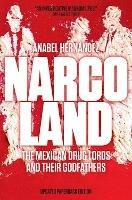 Narcoland: The Mexican Drug Lords and Their Godfathers