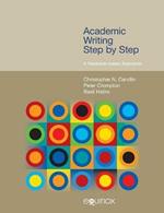 Academic Writing Step by Step: A Research-Based Approach