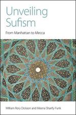 Unveiling Sufism: From Manhattan to Mecca