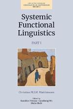 Systemic Functional Linguistics (Volume 1, Part 1)