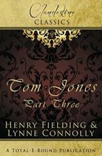 Clandestine Classics: Tom Jones Part Three