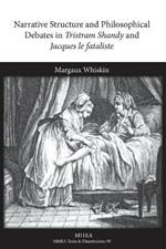 Narrative Structure and Philosophical Debates in Tristram Shandy and Jacques le fataliste