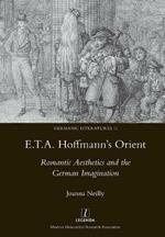 E.T.A. Hoffmann's Orient: Romantic Aesthetics and the German Imagination