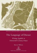 The Language of Disease: Writing Syphilis in Nineteenth-Century France