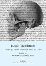 Hamlet Translations: Prisms of Cultural Encounters across the Globe