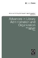 Advances in Library Administration and Organization