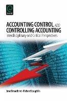 Accounting Control and Controlling Accounting: Interdisciplinary and Critical Perspectives