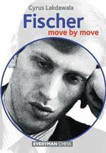 Fischer: Move by Move