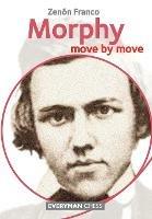 Morphy: Move by Move