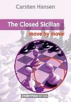 Closed Sicilian: Move by Move