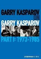 GARRY KASPAROV ON GARRY KASPAROV, PART 1