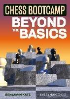 Chess Bootcamp: Beyond the Basics