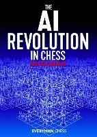 The AI Revolution in Chess