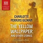 The Yellow Wallpaper and Other Stories