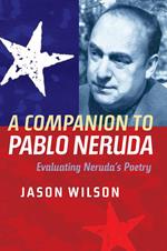 A Companion to Pablo Neruda