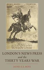 London's News Press and the Thirty Years War