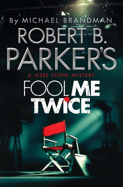 Robert B. Parker's Fool Me Twice