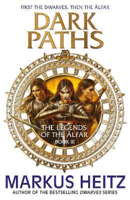 Dark Paths: The Legends of the Alfar Book III - Markus Heitz - Libro in  lingua inglese - Quercus Publishing - The Legends of the AElfar|  laFeltrinelli