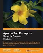 Apache Solr Enterprise Search Server: Apache Solr Enterprise Search Server