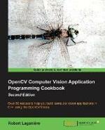 OpenCV Computer Vision Application Programming Cookbook