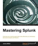 Mastering Splunk