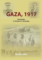 Gaza 1917: Third Battle 31 October to 7 November
