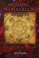Reading Astrological Charts - A Practical Guide