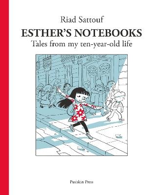Esther's Notebooks 1: Tales from my ten-year-old life - Riad Sattouf -  Libro in lingua inglese - Pushkin Press - | laFeltrinelli