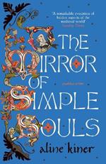 The Mirror of Simple Souls: A Novel